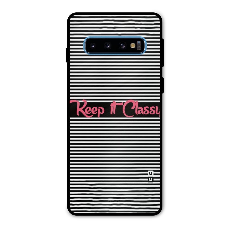 Keep It Classy Metal Back Case for Galaxy S10