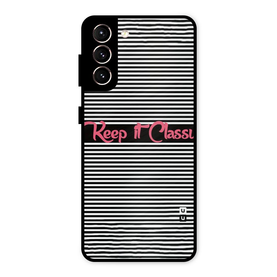 Keep It Classy Metal Back Case for Galaxy S21 5G
