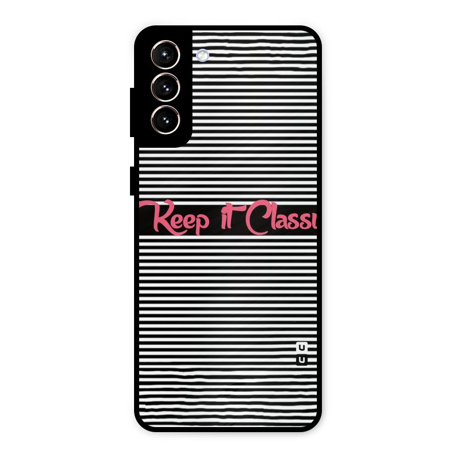 Keep It Classy Metal Back Case for Galaxy S21 Plus