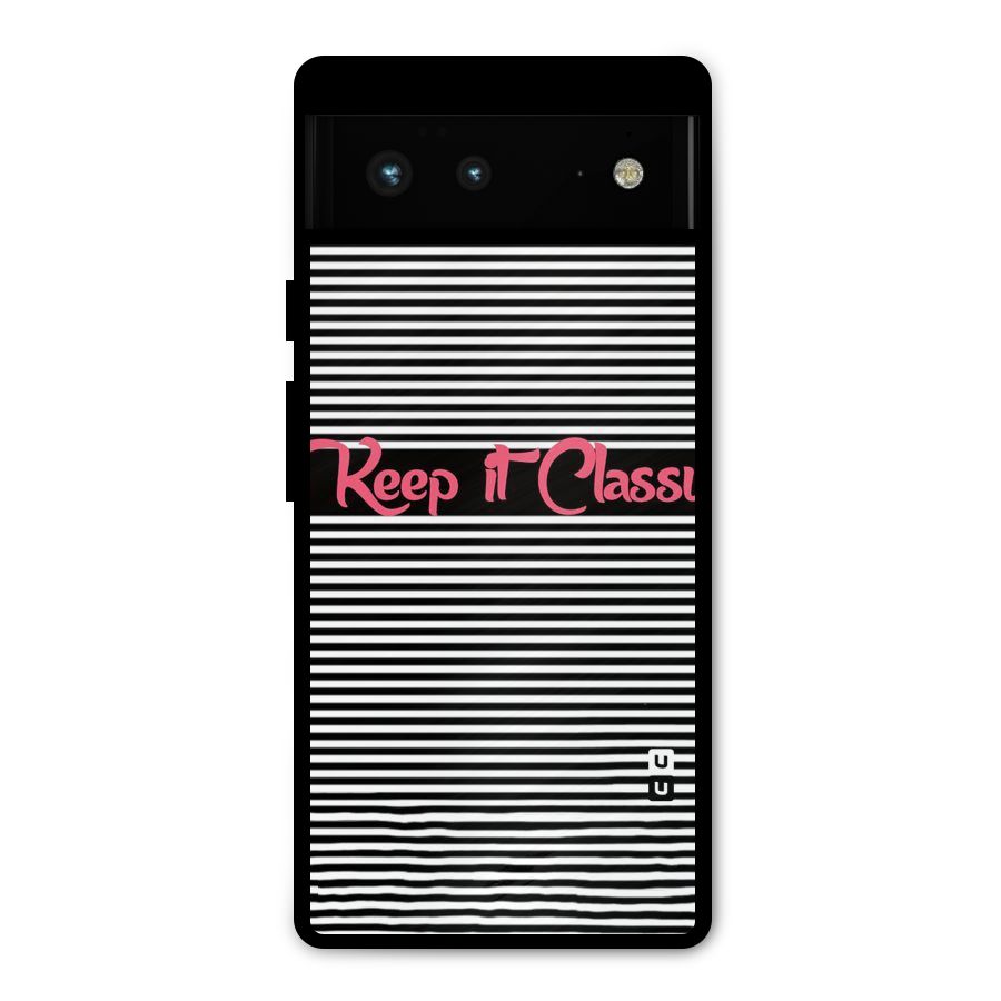 Keep It Classy Metal Back Case for Google Pixel 6
