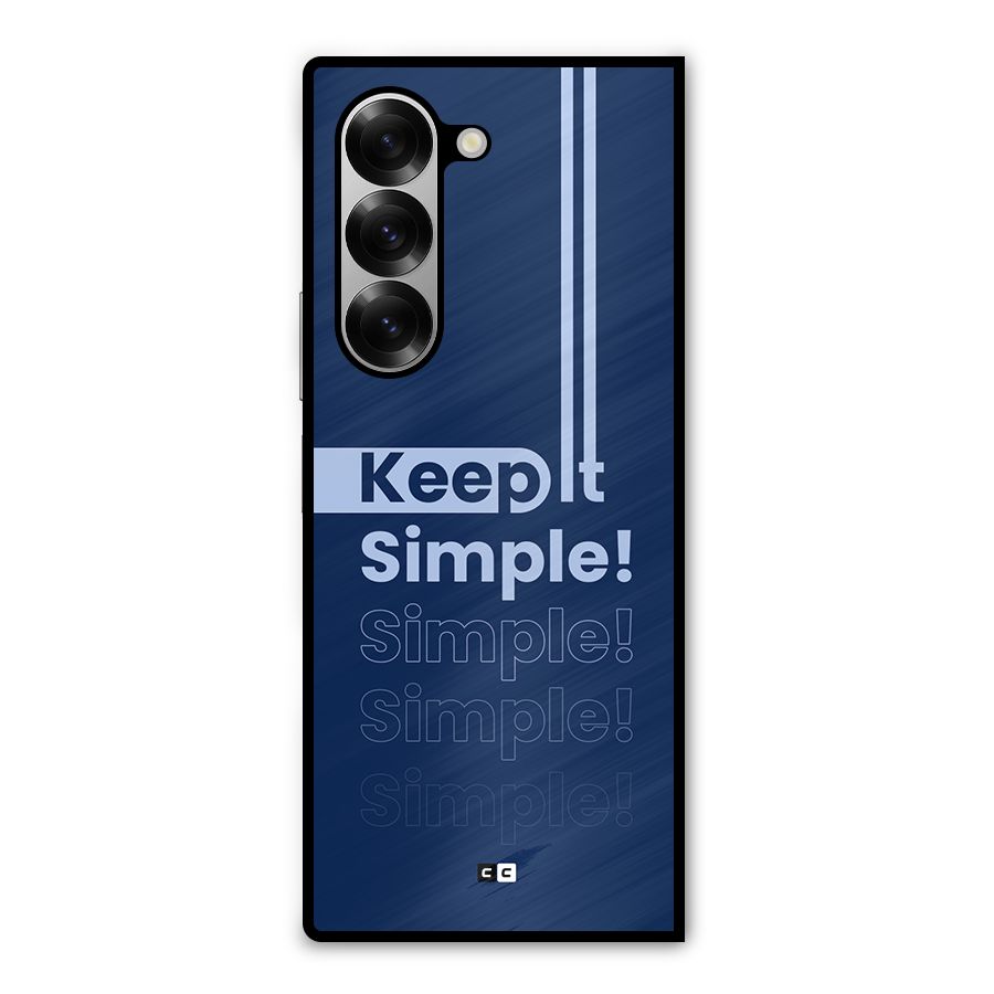 Keep It Simple Metal Back Case for Galaxy Z Fold6