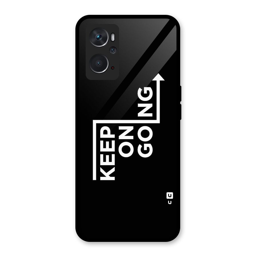Keep On Going Glass Back Case for Oppo K10 4G