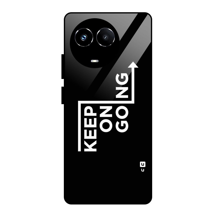 Keep On Going Glass Back Case for Realme 11X