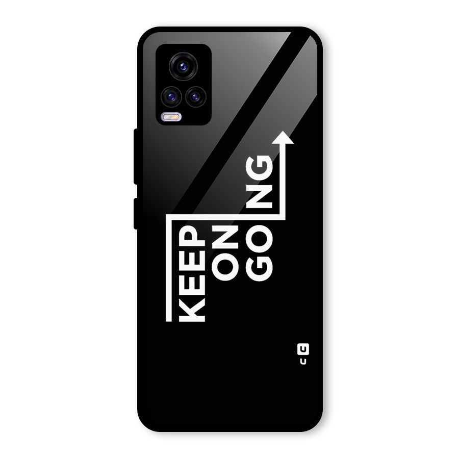 Keep On Going Glass Back Case for Vivo V20 2021