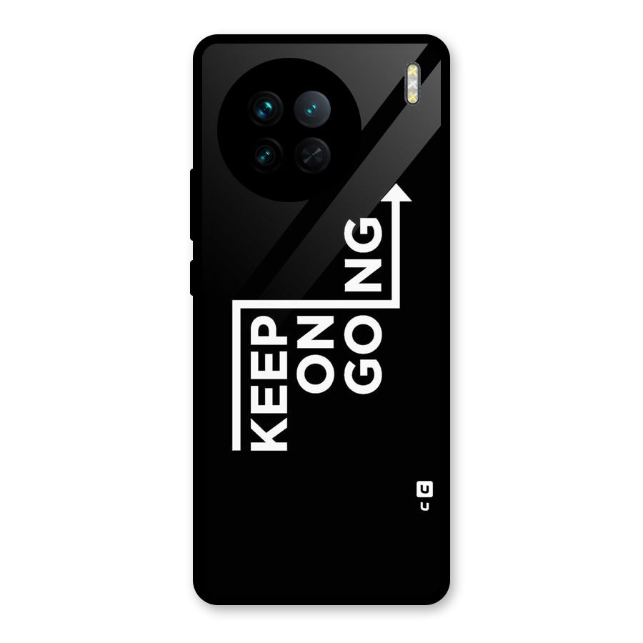 Keep On Going Glass Back Case for Vivo X90