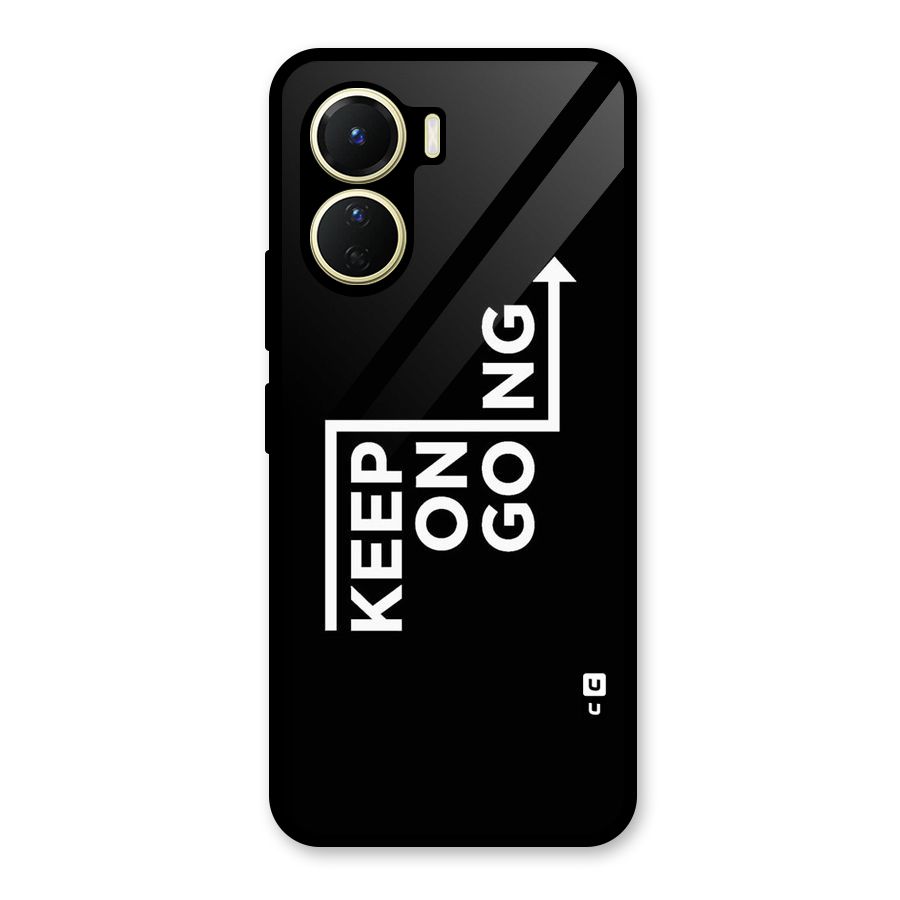 Keep On Going Glass Back Case for Vivo Y16