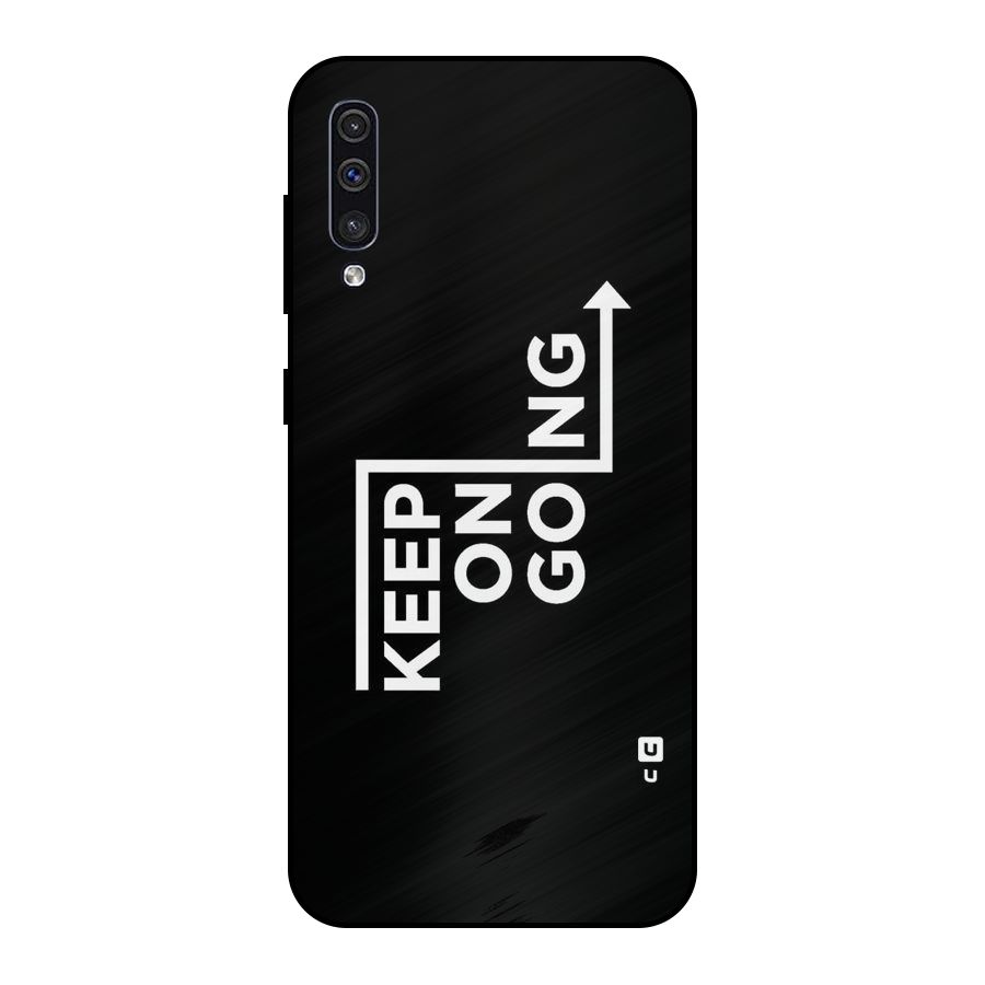 Keep On Going Metal Back Case for Galaxy A30s