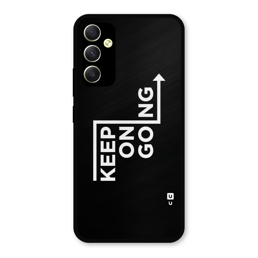 Keep On Going Metal Back Case for Galaxy A34