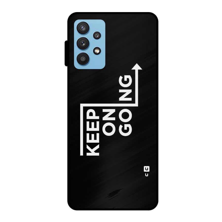 Keep On Going Metal Back Case for Galaxy M32 5G