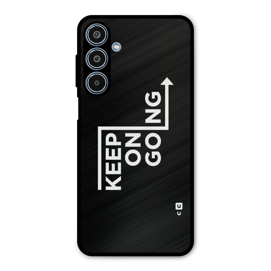 Keep On Going Metal Back Case for Galaxy M35