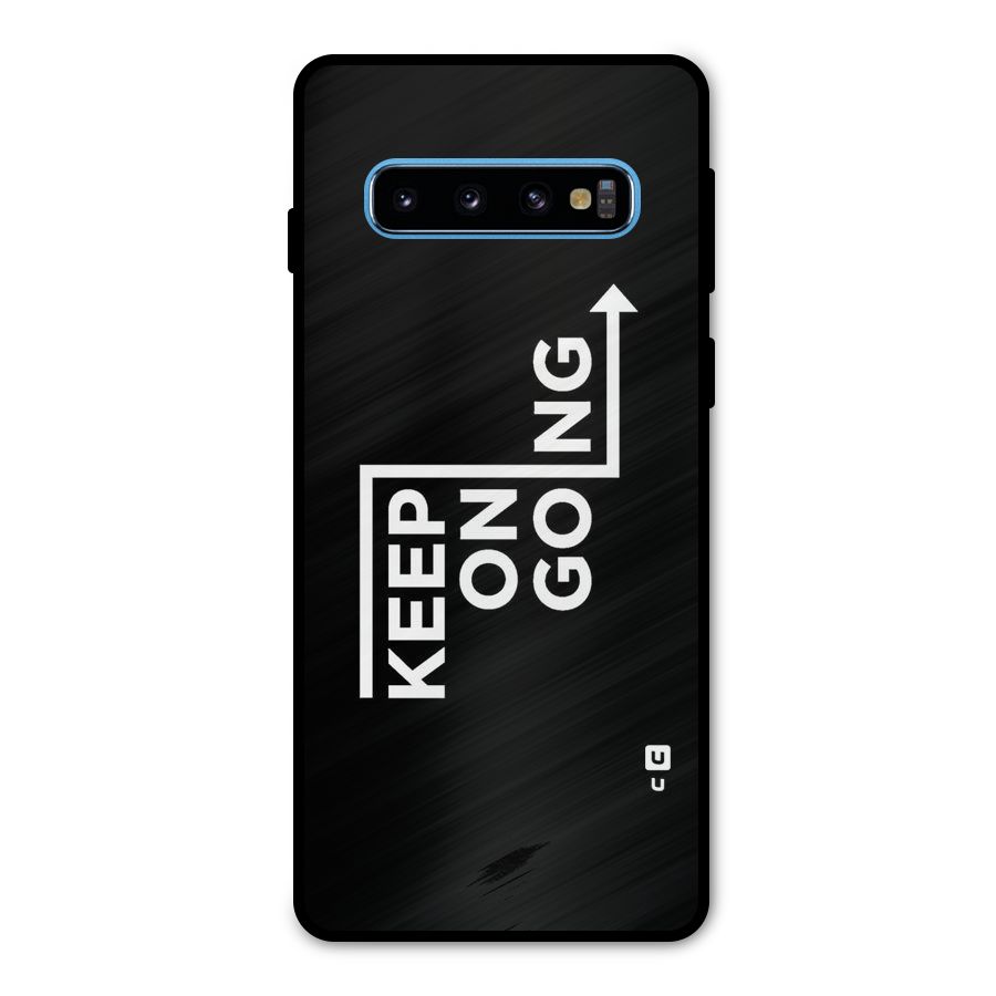 Keep On Going Metal Back Case for Galaxy S10