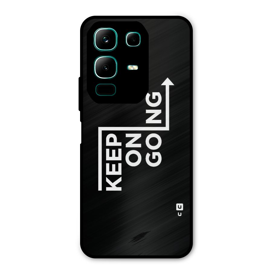 Keep On Going Metal Back Case for Infinix Note 50x
