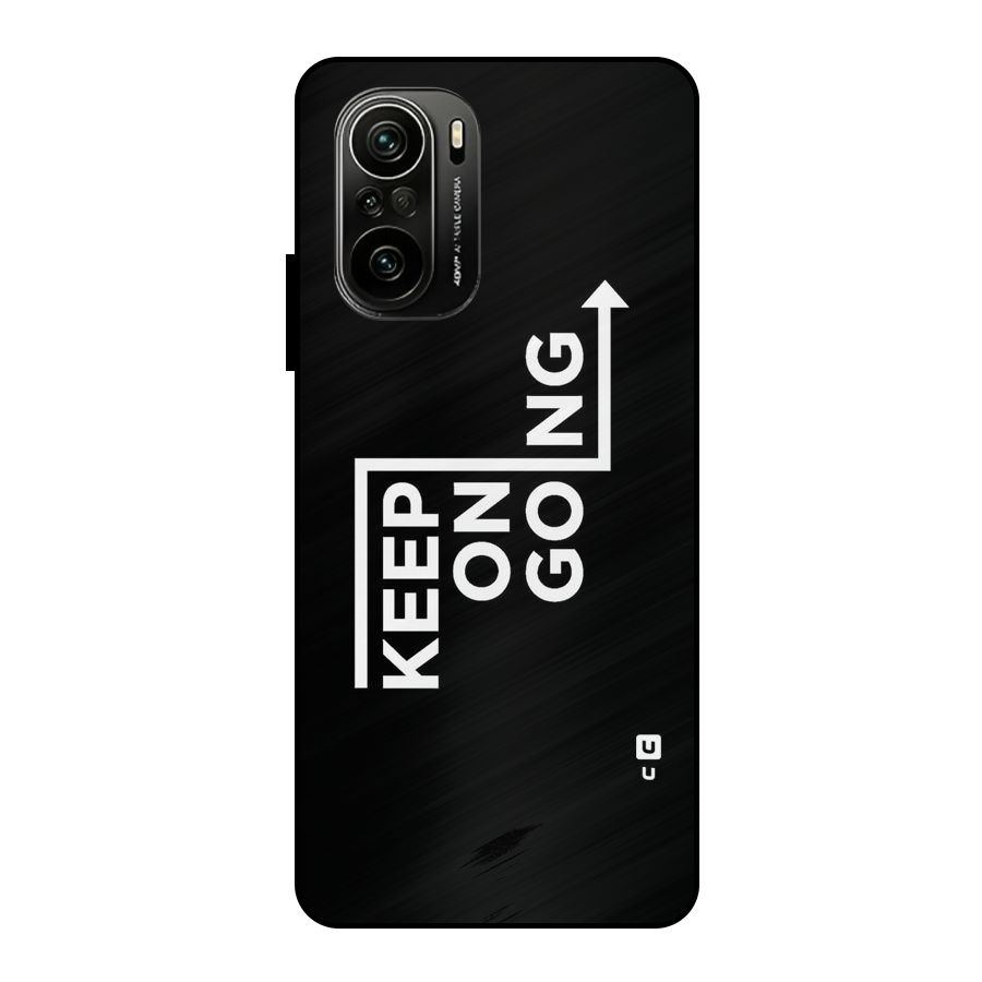 Keep On Going Metal Back Case for Mi 11X Pro