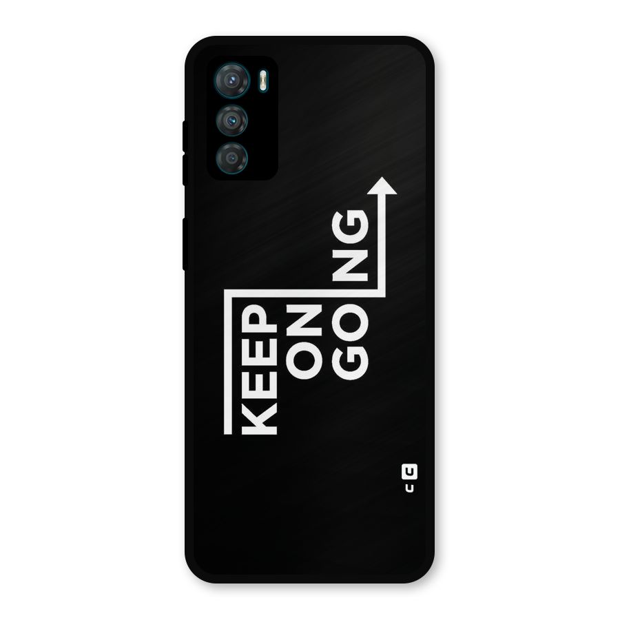 Keep On Going Metal Back Case for Moto G42