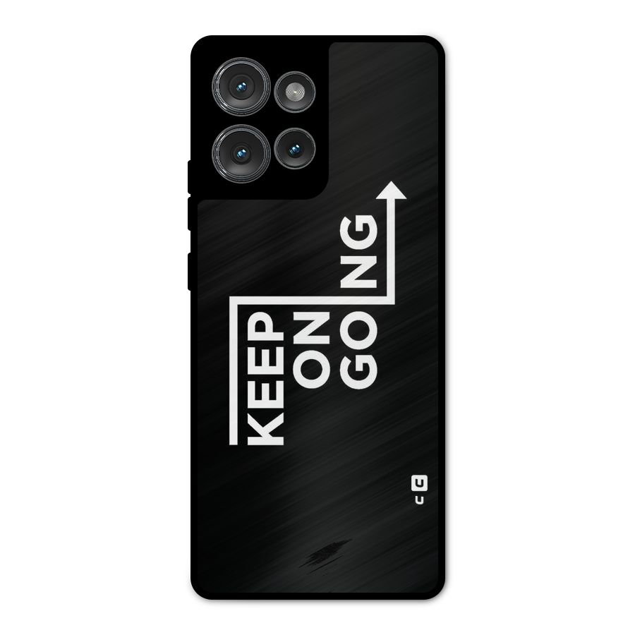 Keep On Going Metal Back Case for Motorola Edge 50