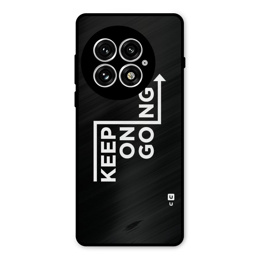 Keep On Going Metal Back Case for OnePlus 13