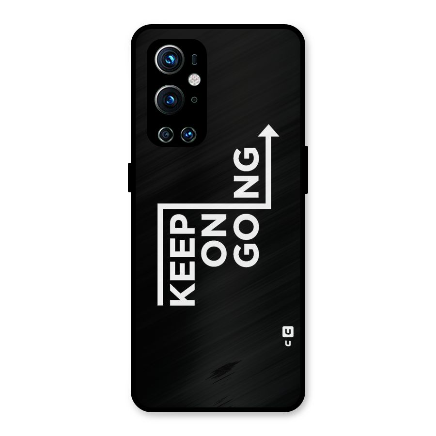 Keep On Going Metal Back Case for OnePlus 9 Pro