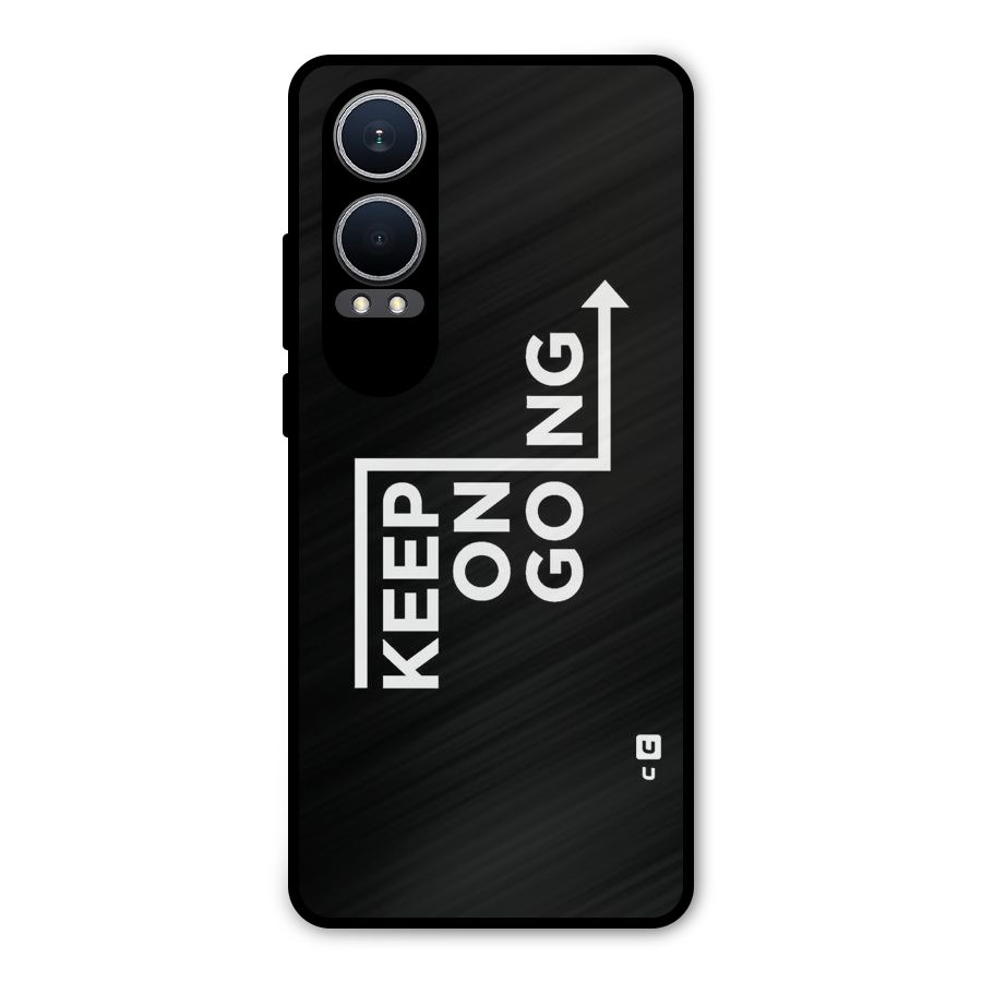Keep On Going Metal Back Case for OnePlus Nord CE4 Lite