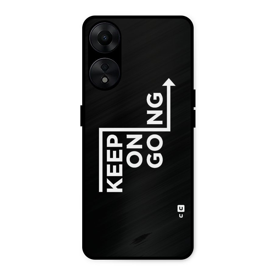 Keep On Going Metal Back Case for Oppo A78 5G