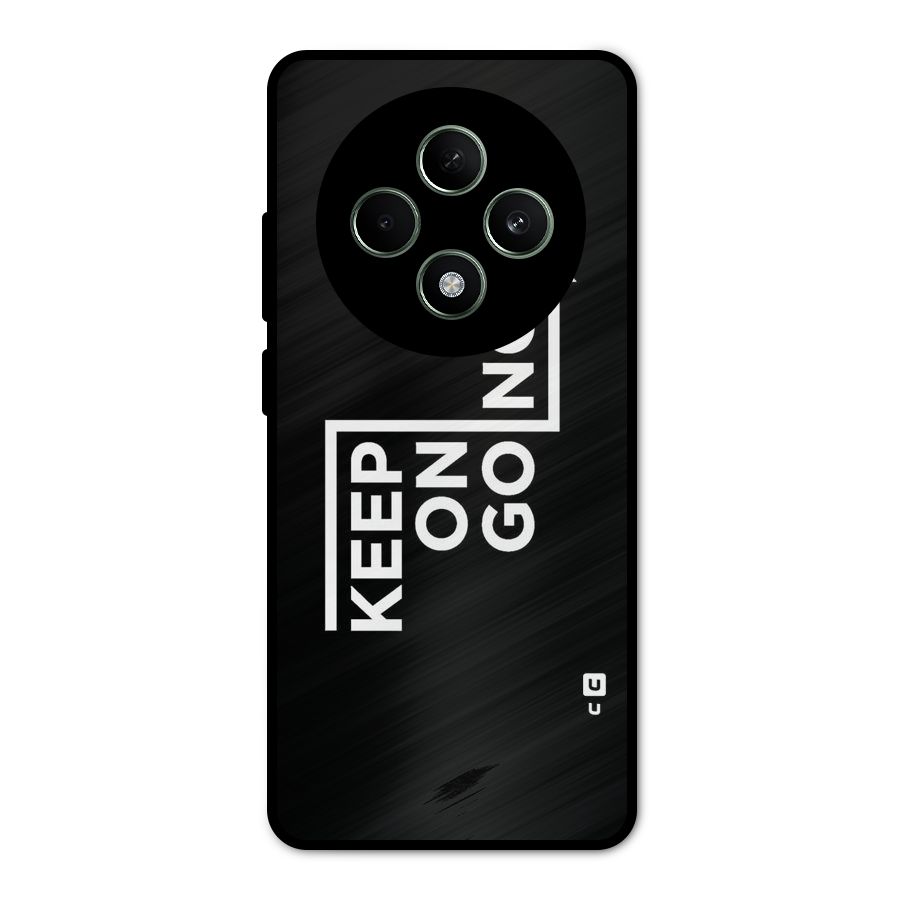 Keep On Going Metal Back Case for Oppo F27