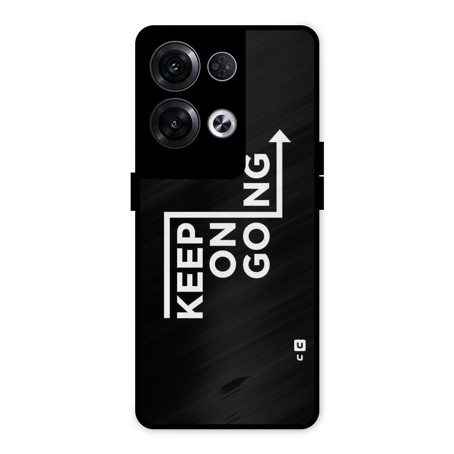 Keep On Going Metal Back Case for Oppo Reno8 Pro 5G