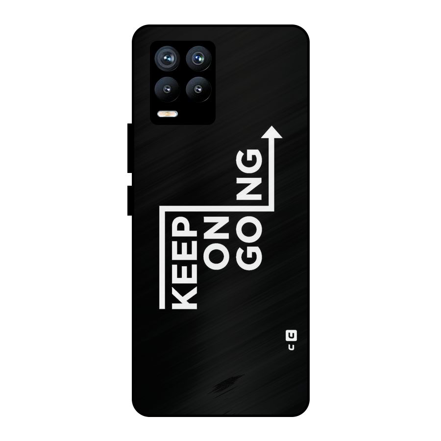 Keep On Going Metal Back Case for Realme 8 Pro