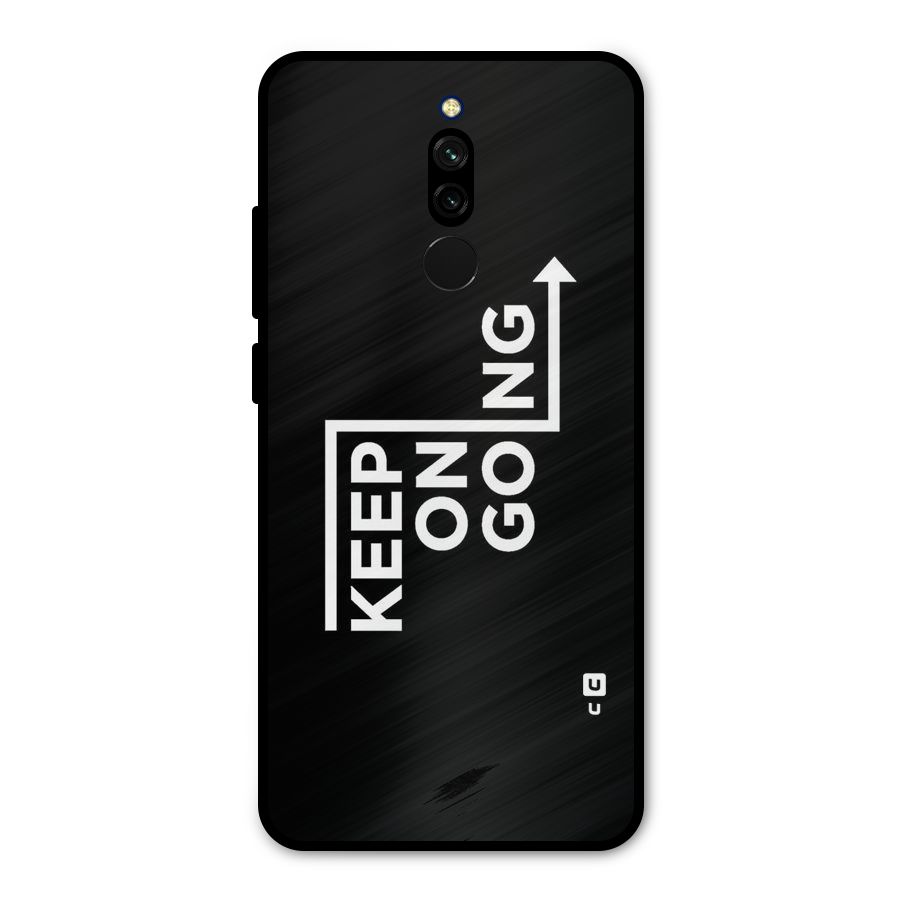 Keep On Going Metal Back Case for Redmi 8