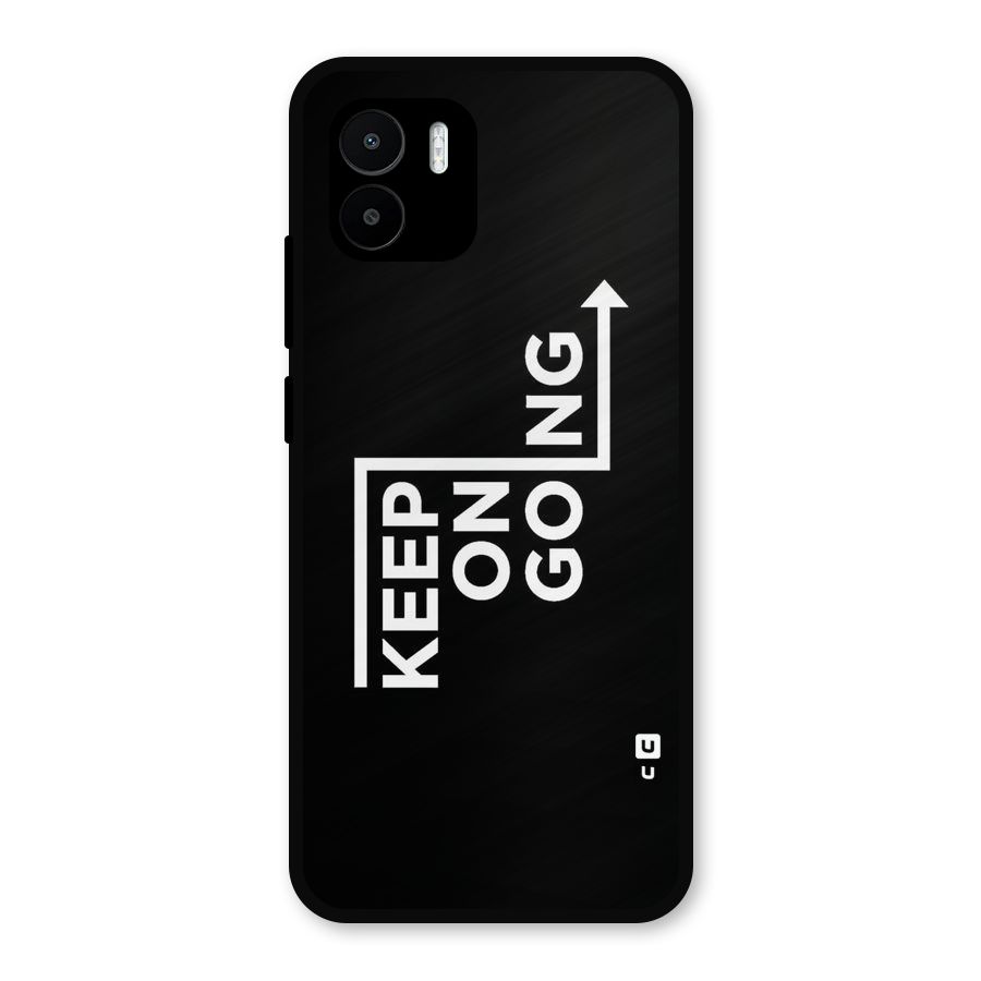 Keep On Going Metal Back Case for Redmi A1