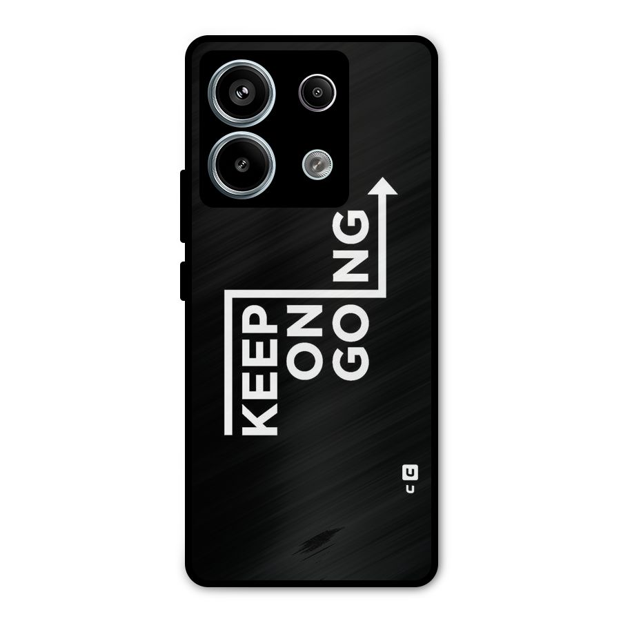 Keep On Going Metal Back Case for Redmi Note 13 Pro 5G