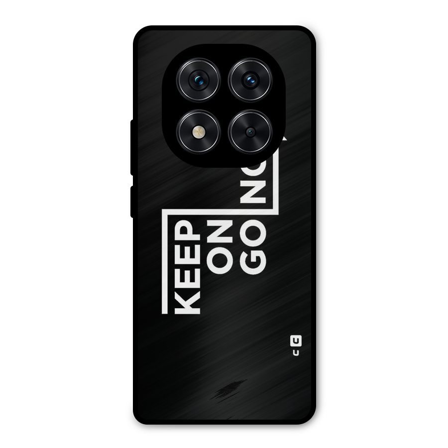 Keep On Going Metal Back Case for Redmi Note 14 Pro 5G