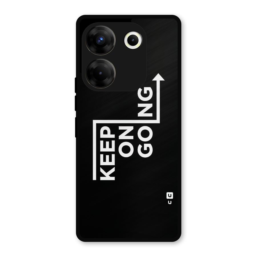 Keep On Going Metal Back Case for Tecno Camon 20