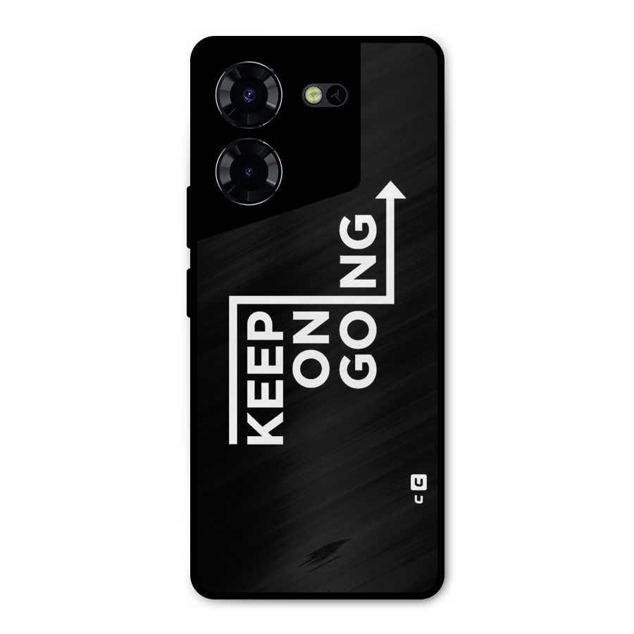 Keep On Going Metal Back Case for Tecno Pova 5 Pro 5G