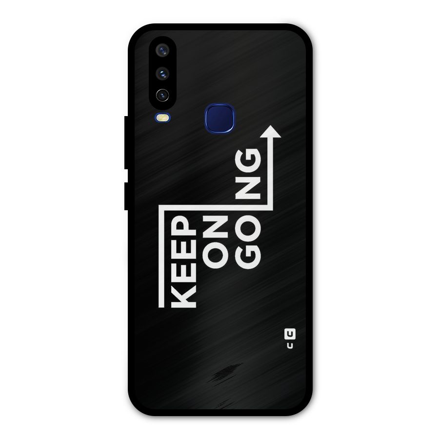 Keep On Going Metal Back Case for Vivo V17