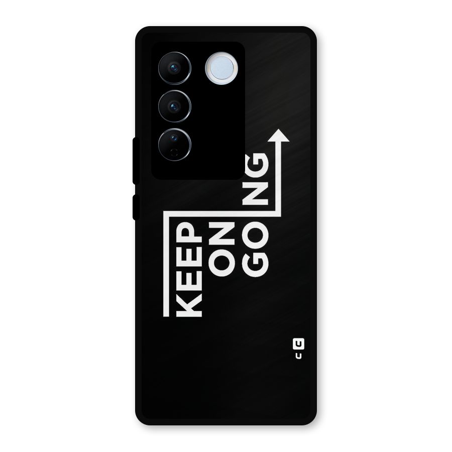 Keep On Going Metal Back Case for Vivo V27