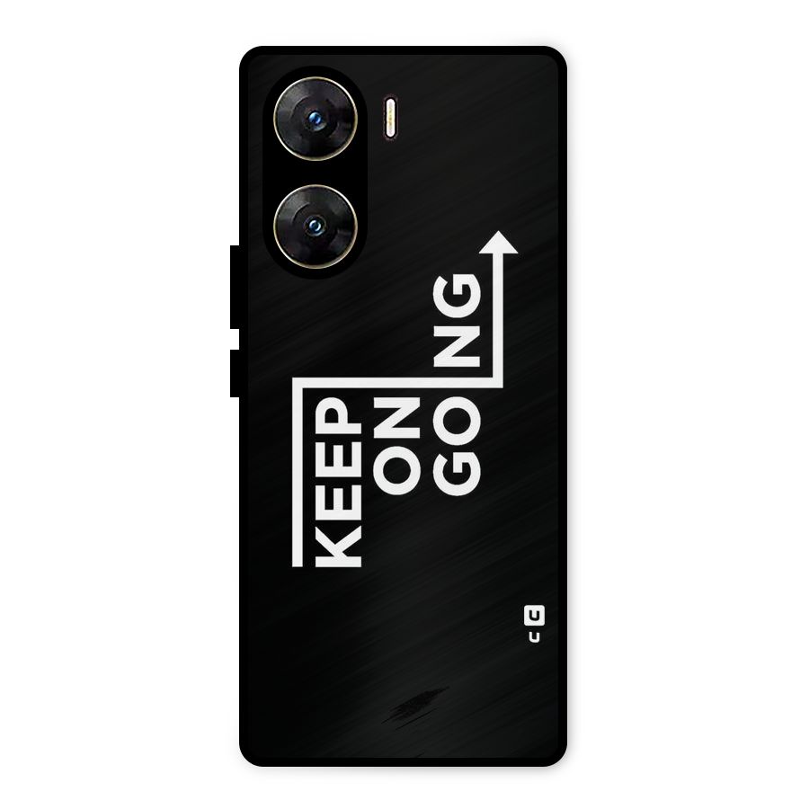 Keep On Going Metal Back Case for Vivo V29e