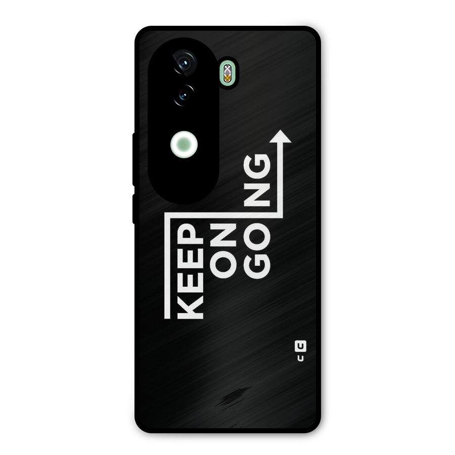 Keep On Going Metal Back Case for Vivo V40e