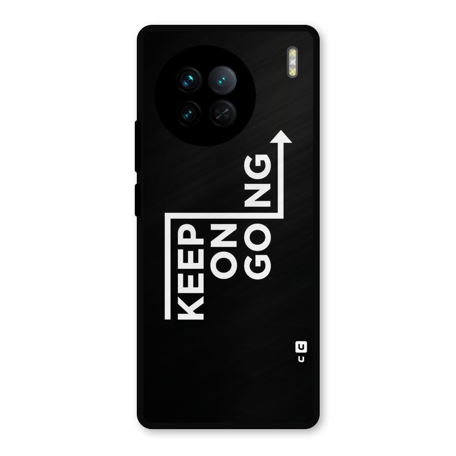 Keep On Going Metal Back Case for Vivo X90
