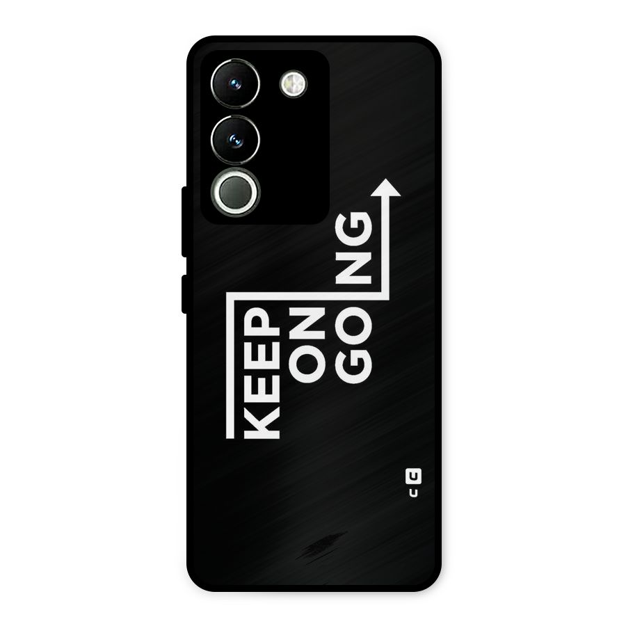 Keep On Going Metal Back Case for Vivo Y200