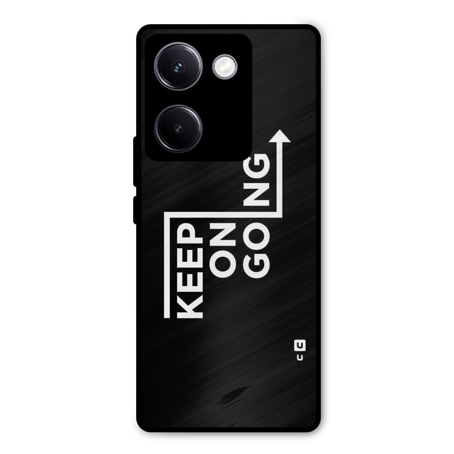 Keep On Going Metal Back Case for Vivo Y300 Plus
