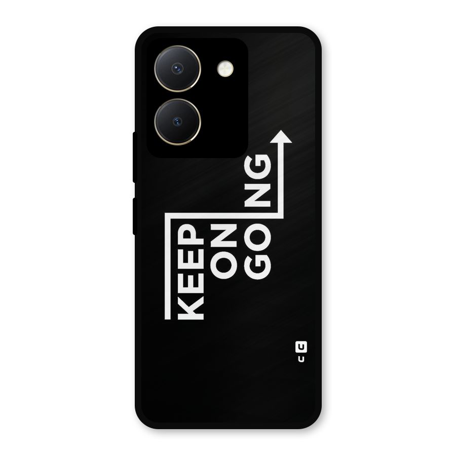 Keep On Going Metal Back Case for Vivo Y36