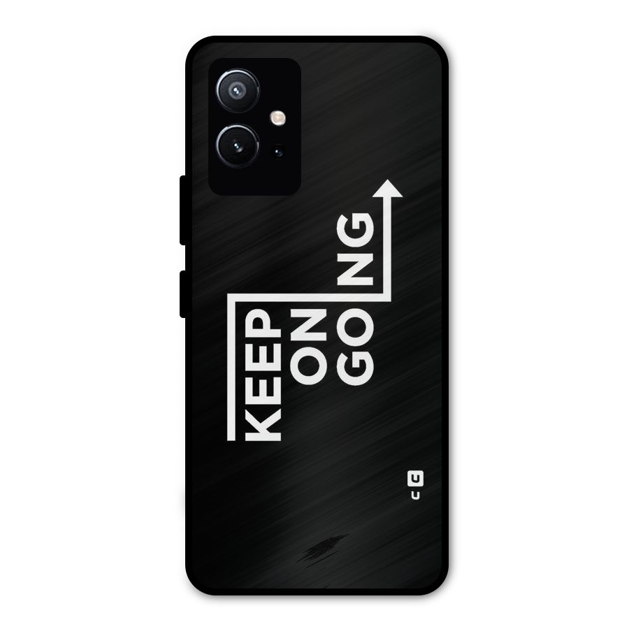 Keep On Going Metal Back Case for Vivo Y75 5G