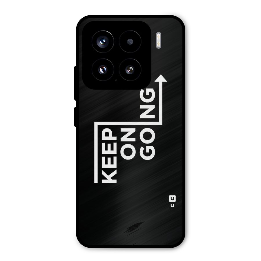 Keep On Going Metal Back Case for Xiaomi 15