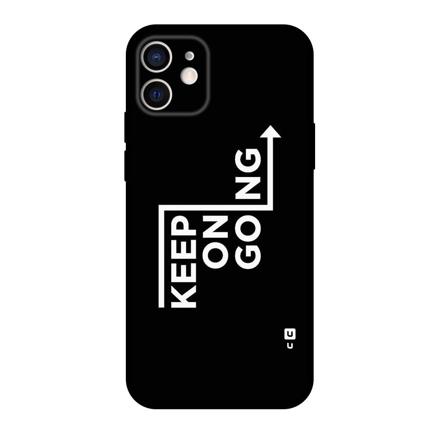 Keep On Going Original Polycarbonate Back Case for iPhone 12