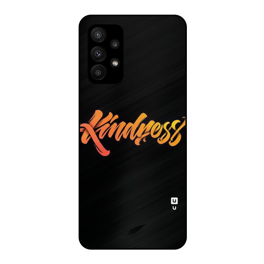 Kindness Metal Back Case for Galaxy A23