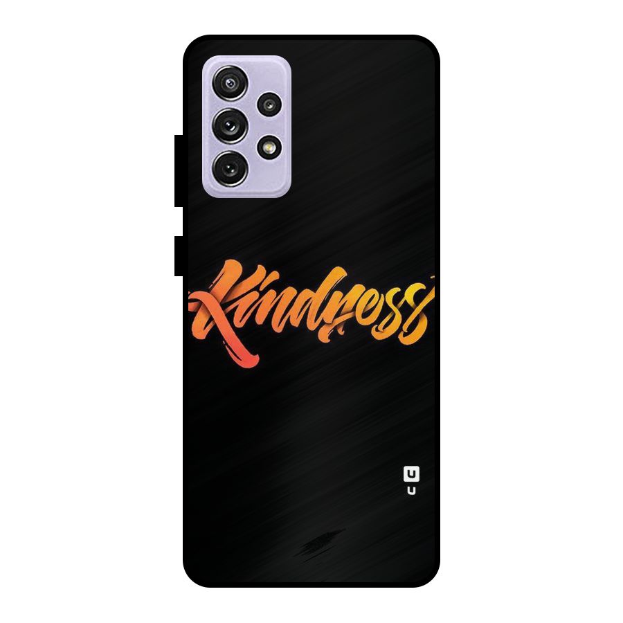 Kindness Metal Back Case for Galaxy A72