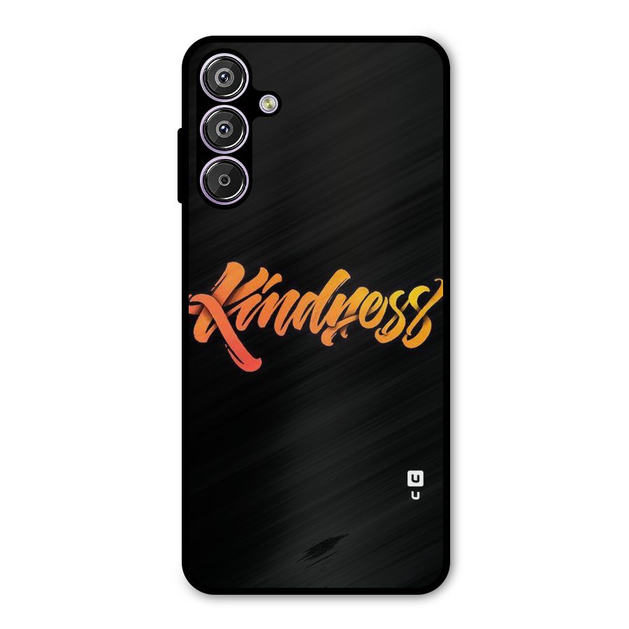 Kindness Metal Back Case for Galaxy F15