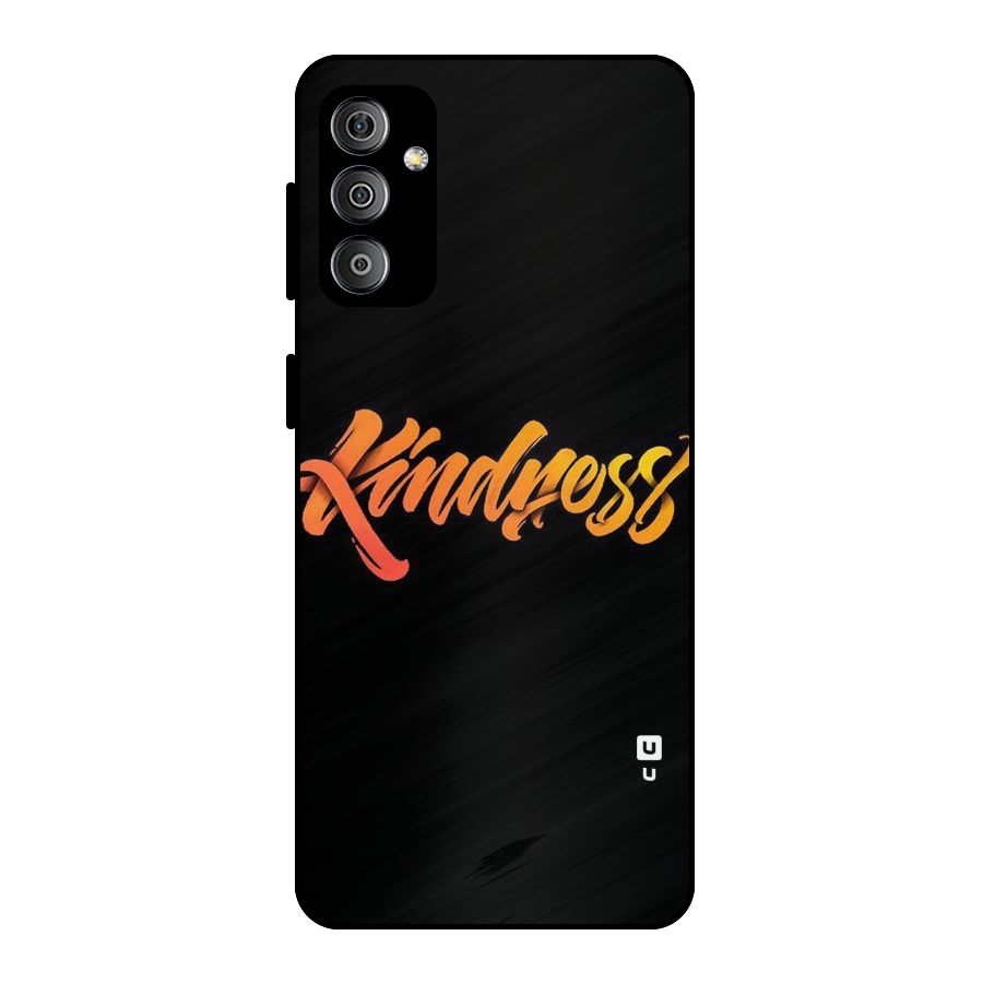 Kindness Metal Back Case for Galaxy F23
