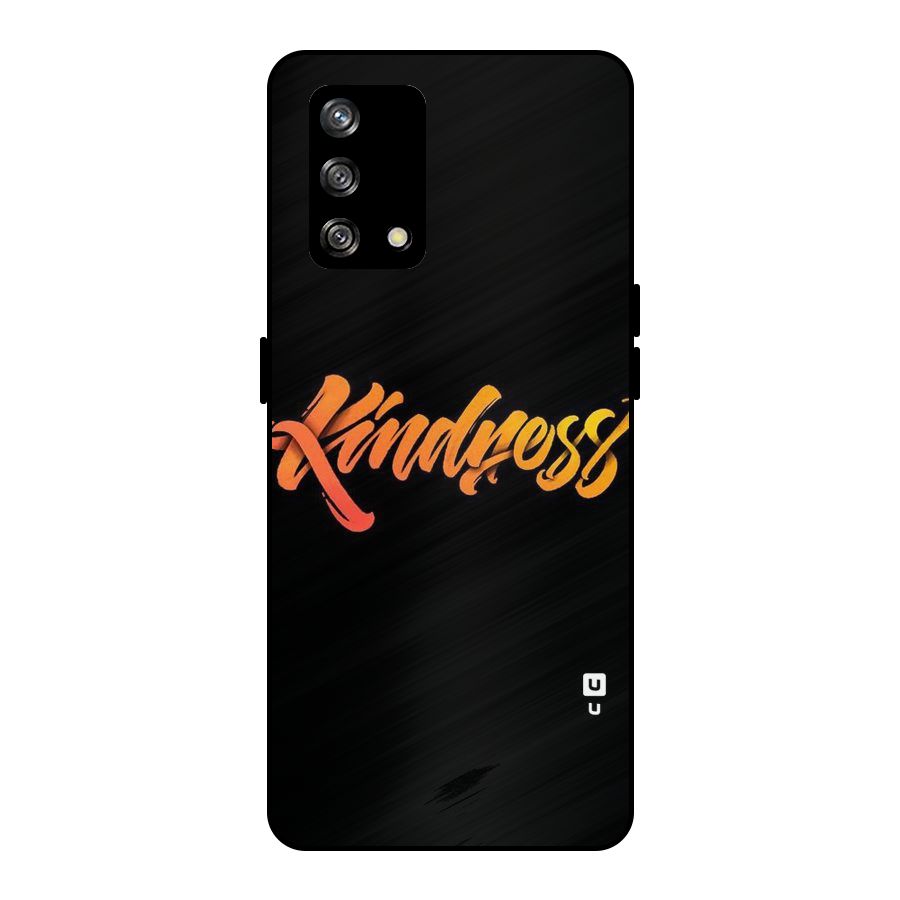 Kindness Metal Back Case for Oppo F19