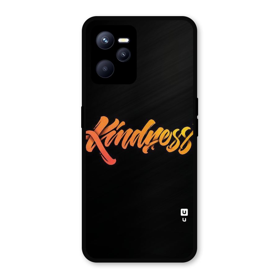 Kindness Metal Back Case for Realme C35