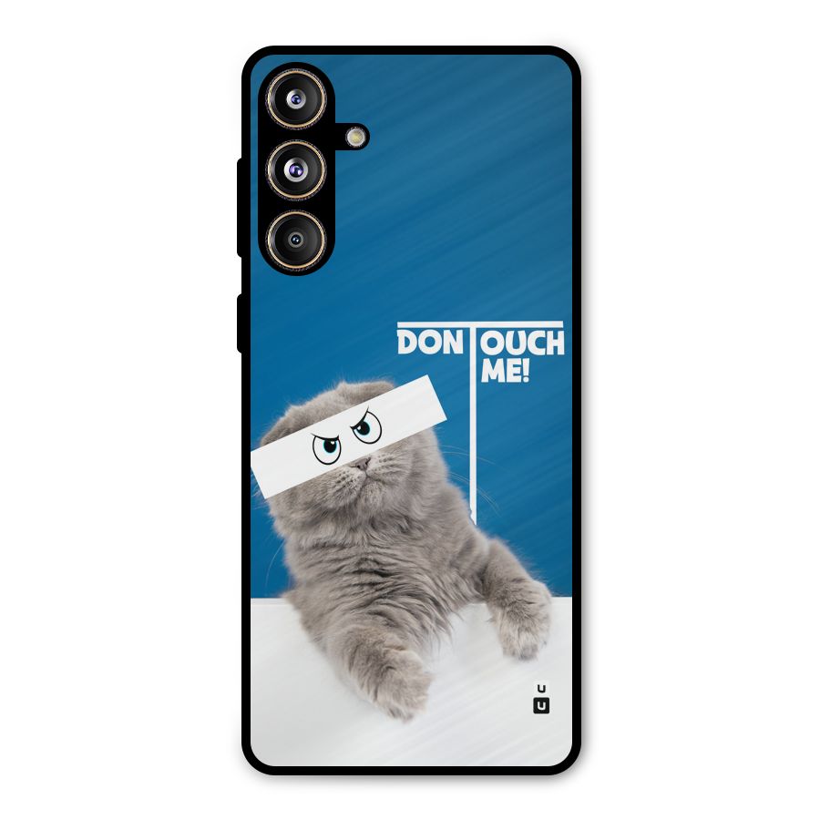 Kitty Dont Touch Metal Back Case for Galaxy F55